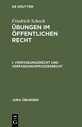 Beispielbild fr bungen im ffentlichen Recht, Bd.1, Verfassungsrecht und Verfassungsprozerecht: Mit neun Musterfllen mit Lsungen zum Verkauf von medimops