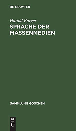 Stock image for Sprache der Massenmedien. Sammlung Gschen ; (Bd. 2225) for sale by books4less (Versandantiquariat Petra Gros GmbH & Co. KG)