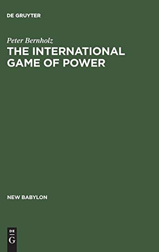 Beispielbild fr The International Game of Power : Past, Present and Future zum Verkauf von Better World Books