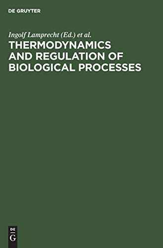 Stock image for Thermodynamics and Regulation of Biological Processes for sale by Ria Christie Collections