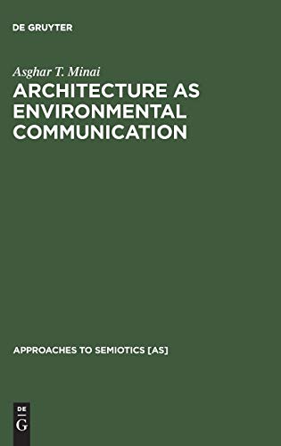 9783110098143: Architecture As Environment Communication