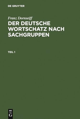 9783110098228: Dornseiff: Der Deutsche Wortschatz Nach Sachgruppen