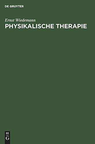 9783110099546: Physikalische Therapie: Grundlagen - Methoden - Anwendung