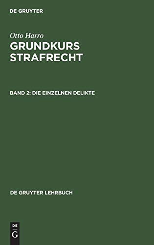 Imagen de archivo de Grundkurs Strafrecht - Die einzelnen Delikte (De Gruyter Lehrbuch) a la venta por medimops