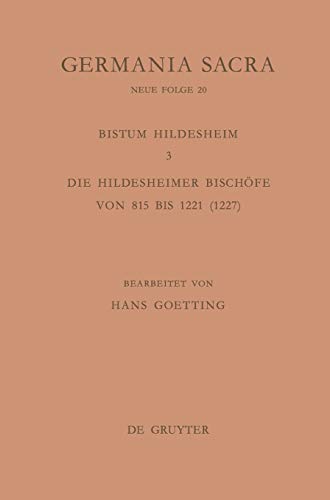 Beispielbild fr Das Bistum Hildesheim; Teil: 3., Die Hildesheimer Bischfe von 815 bis 1221 (1227). im Auftr. d. Max-Planck-Inst. fr Geschichte bearb. von Hans Goetting / Germania sacra ; N.F., 20 zum Verkauf von Bernhard Kiewel Rare Books