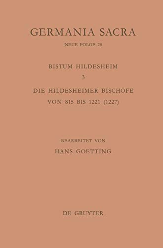 9783110100044: Die Bistmer der Kirchenprovinz Mainz. Das Bistum Hildesheim 3. Die Hildesheimer Bischfe von 815 bis 1221 (1227) (German Edition)
