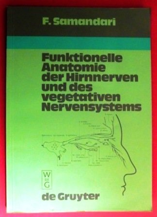 9783110100198: Funktionelle Anatomie der Hirnnerven und des vegetativen Nervensystems.