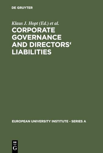 9783110100273: Corporate Governance and Directors' Liabilities: Legal, Economic and Sociological Analyses on Corporate Social Responsibility (European University Institute - Series A, 1)