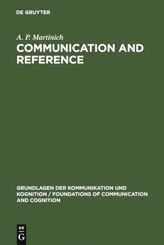 Beispielbild fr Communication and Reference (Grundlagen der Kommunikation und Kognition/Foundations of Communication and Cognition) zum Verkauf von WorldofBooks