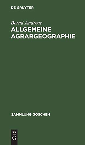 Allgemeine Agrargeographie. Dieser Band enthält 45 Abbildungen - davon 21 Weltkarten - und 24 Übe...