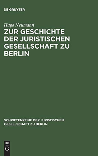 9783110101027: Zur Geschichte Der Juristischen Gesellschaft Zu Berlin: 1859 1903