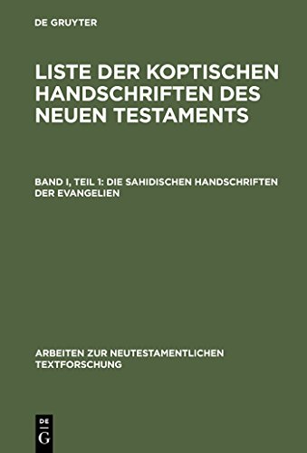Die sahidischen Handschriften der Evangelien (Arbeiten zur neutestamentlichen Textforschung, 8) (German Edition) (9783110102567) by Schmitz, Franz-JÃ¼rgen; Mink, Gerd