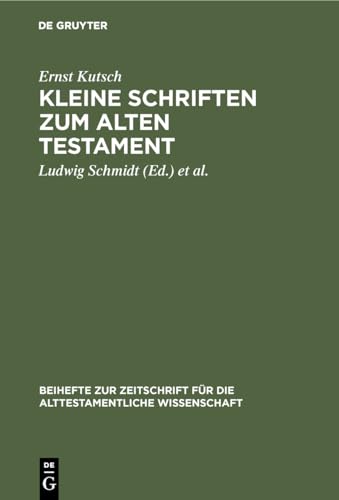 Stock image for Kleine Schriften Zum Alten Testament: 168 (Beihefte Zur Zeitschrift Fr Die Alttestamentliche Wissensch) for sale by Anybook.com