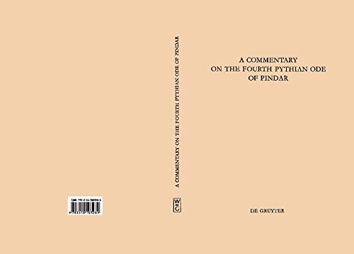 9783110103281: A Commentary on the Fourth Pythian Ode of Pindar: 14 (Texte und Kommentare, 14)