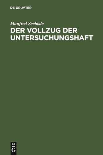Imagen de archivo de Der Vollzug der Untersuchungshaft. a la venta por Antiquariat Roland Mayrhans