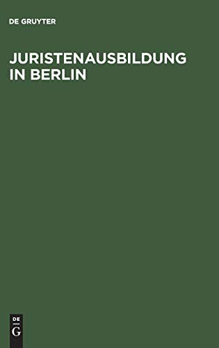 Juristenausbildung in Berlin (German Edition) (9783110104738) by Schach, Klaus; Herzig, Manfred