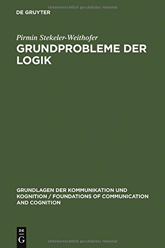 9783110104912: Grundprobleme der Logik. Elemente einer Kritik der formalen Vernunft. de Gruyter Studienbuch;