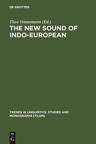 Imagen de archivo de The New Sound of Indo-European : Essays in Phonological Reconstruction a la venta por Better World Books: West