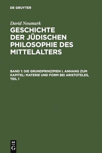 Beispielbild fr Geschichte der jdischen Philosophie des Mittelalters Band 1: Die Grundprinzipien I. Anhang zum Kapitel: Materie und Form bei Aristoteles. Band 2: Die Grundprinzipien II/1,2 zum Verkauf von Buchpark