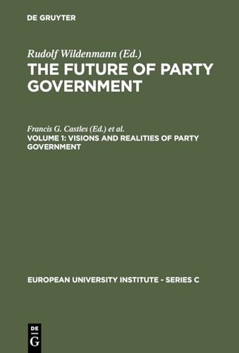 Stock image for Visions and realities of party government. for sale by Kloof Booksellers & Scientia Verlag