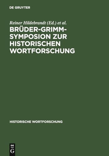 Stock image for Brder-Grimm Symposion zur historischen Wortforschung. Beitrge zu der Marbacher Tagung vom Juni 1985. for sale by Libresso - das Antiquariat in der Uni