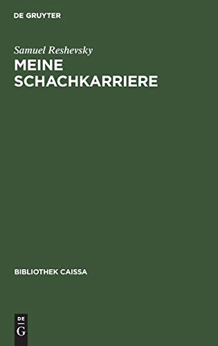 Beispielbild fr Samuel Reshevsky: My Chess Career / Meine Schachkarriere (in German) zum Verkauf von WTP Books