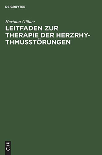 Beispielbild fr Leitfaden zur Therapie der Herzrhythmusstrungen zum Verkauf von Martin Preu / Akademische Buchhandlung Woetzel