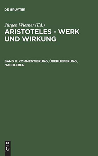 Kommentierung, Ãœberlieferung, Nachleben (German Edition) (9783110109764) by [???]