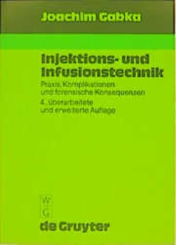 Imagen de archivo de Injektions- und Infusionstechnik. Praxis, Komplikationen und forensische Konsequenzen a la venta por medimops