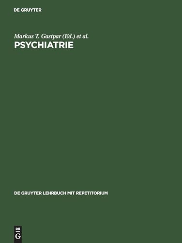 Beispielbild fr Psychiatrie (de Gruyter Lehrbuch Mit Repetitorium) zum Verkauf von medimops