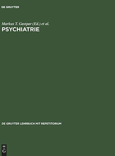 Stock image for Psychiatrie (de Gruyter Lehrbuch Mit Repetitorium) for sale by medimops