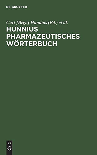 Hunnius pharmazeutisches Wörterbuch - Curt [Begr.] Hunnius