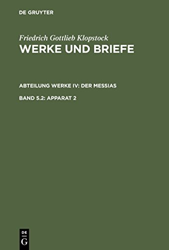 Imagen de archivo de Friedrich Gottlieb Klopstock. Werke und Briefe. Historisch-kritische Ausgabe V Der Messias Band 2: Apparat a la venta por Bernhard Kiewel Rare Books