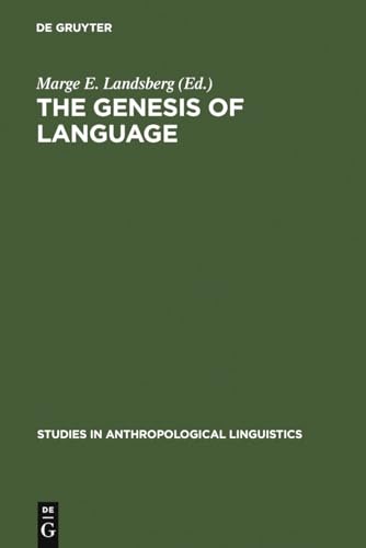 Stock image for The Genesis of Language: A Different Judgement of Evidence (Studies in Anthropological Linguistics, 3) [Hardcover] Landsberg, Marge E. for sale by GridFreed