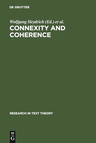 Beispielbild fr Connexity and Coherence . Analysis of Text and Discourse. zum Verkauf von Ganymed - Wissenschaftliches Antiquariat