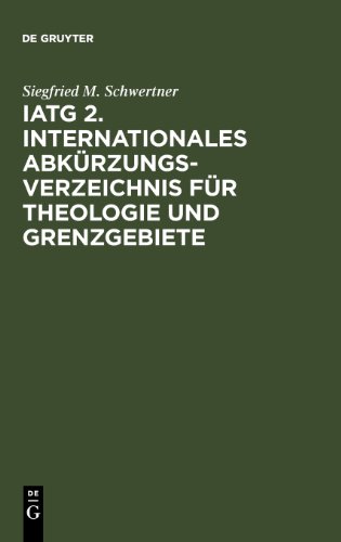 9783110111170: Iatg 2: Internationales Abkurzungsverzeichnis Fur Theologie Und Grenzgebiete : International Glossary of Abbreviations for Theology and Related Subj