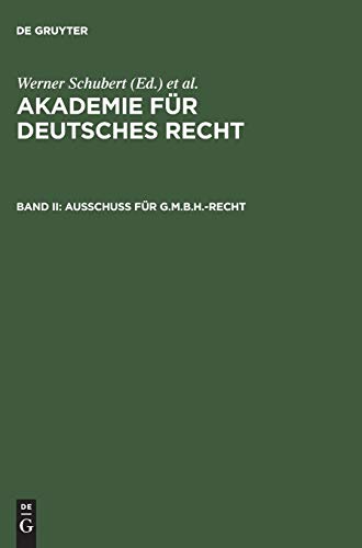 9783110111361: Akademie fr Deutsches Recht, Bd II, Ausschu fr G.m.b.H.-Recht: 2