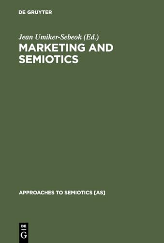 9783110111484: Marketing and Semiotics: New Directions in the Study of Signs for Sale: 77
