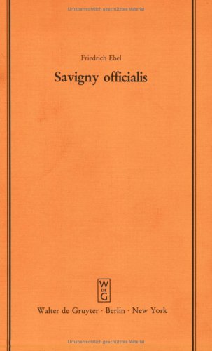 9783110112580: Savigny Officialis: Vortrag Gehalten VOR Der Juristischen Gesellschaft Zu Berlin Am 22. Oktober 1986 (Schriftenreihe der Juristischen Gesellschaft Zu Berlin)
