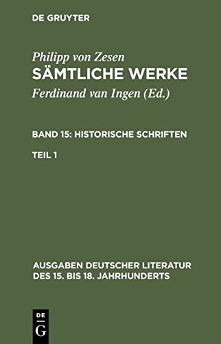 9783110112726: Smtliche Werke. Bd 15: Historische Schriften. Bd 15/Tl 1: 120 (Ausgaben Deutscher Literatur Des 15. Bis 18. Jahrhunderts)