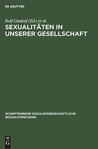 Stock image for Sexualitten in unserer Gesellschaft (Schriftenreihe Sozialwissenschaftliche Sexualforschung) (German Edition) for sale by Nauka Japan LLC