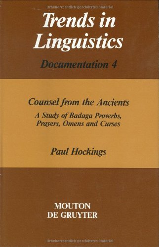 Stock image for Counsel from the Ancients: A Study of Badaga Proverbs, Prayers, Omens and Curses; with an outline of the Badaga language by Christiane Pilot-Raichoor for sale by Book House in Dinkytown, IOBA