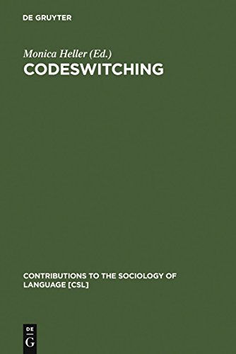9783110113761: Codeswitching: Anthropological and Sociolinguistic Perspectives: 48 (Contributions to the Sociology of Language [CSL], 48)