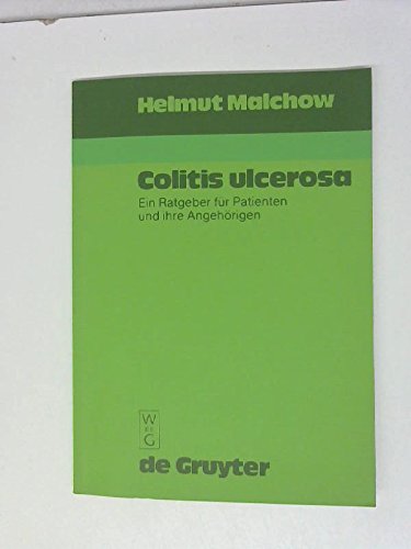 Beispielbild fr Colitis ulcerosa - Ein Ratgeber fr Patienten und ihre Angehrigen zum Verkauf von PRIMOBUCH