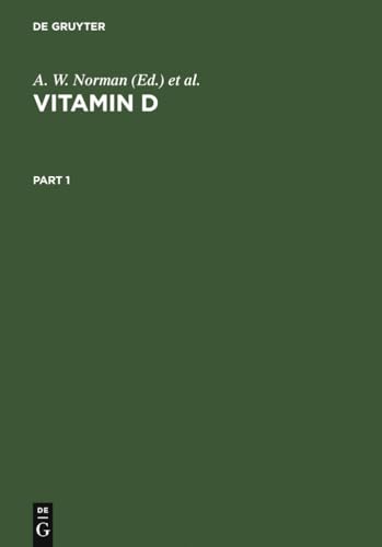 9783110114775: Vitamin D: Molecular, Cellular and Clinical Endocrinology. Proceedings of the Seventh Workshop on Vitamin D, Rancho Mirage, California, USA, April 1988