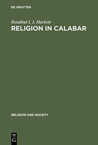 Beispielbild fr Religion in Calabar: The Religious Life and History of a Nigerian Town (Religion and Society) zum Verkauf von Books From California