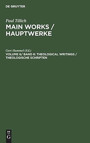 Theological Writings / Theologische Schriften (Main Works / Hauptwerke, 6) (9783110115390) by Hummel, Gert