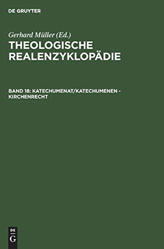 Katechumenat/Katechumenen - Kirchenrecht (Theologische Realenzyklopadie volume 18). ISBN 9783110116137