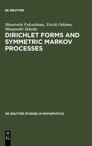 Dirichlet Forms and Symmetric Markov Processes. - Fukushima, Masatoshi; Oshima, Yoichi; Takeda, Masayoshi