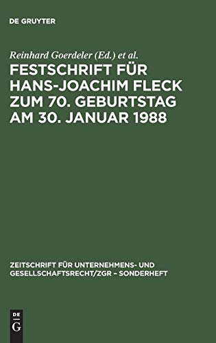 Stock image for fr Hans-Joachim Fleck zum 70. Geburtstag am 30. Januar 1988. Hrsg. v. Reinhard Goerdeler, Peter Hommelhoff, Marcus Lutter u. Herbert Wiedemann. for sale by Antiquariat + Verlag Klaus Breinlich